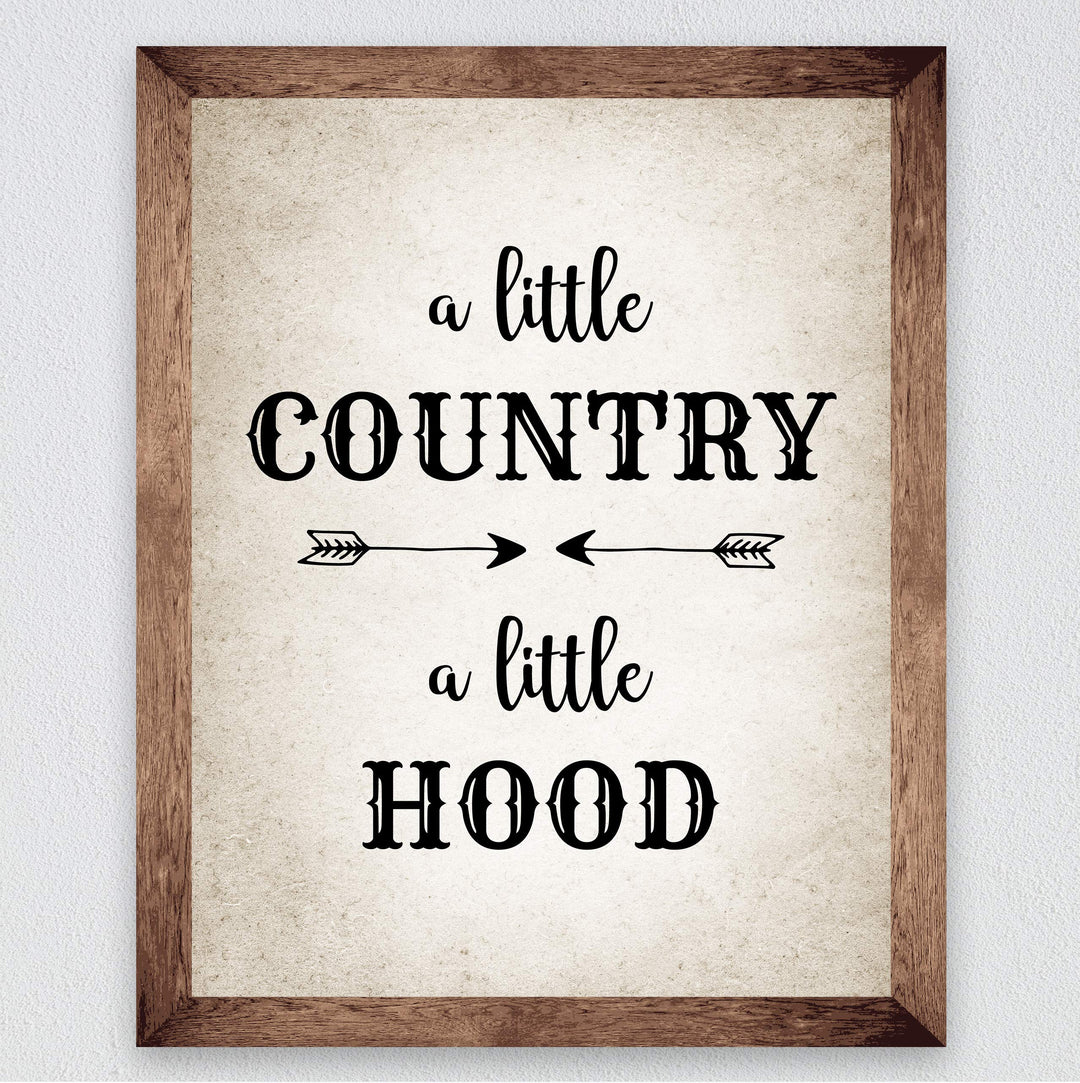 A Little Country-A Little Hood-Funny Wall Art Decor -8 x 10" Country Rustic Southern Print -Ready to Frame. Distressed Parchment Design. Typographic Home-Farmhouse-Bar-Dorm-Cave Decor. Fun Gift!