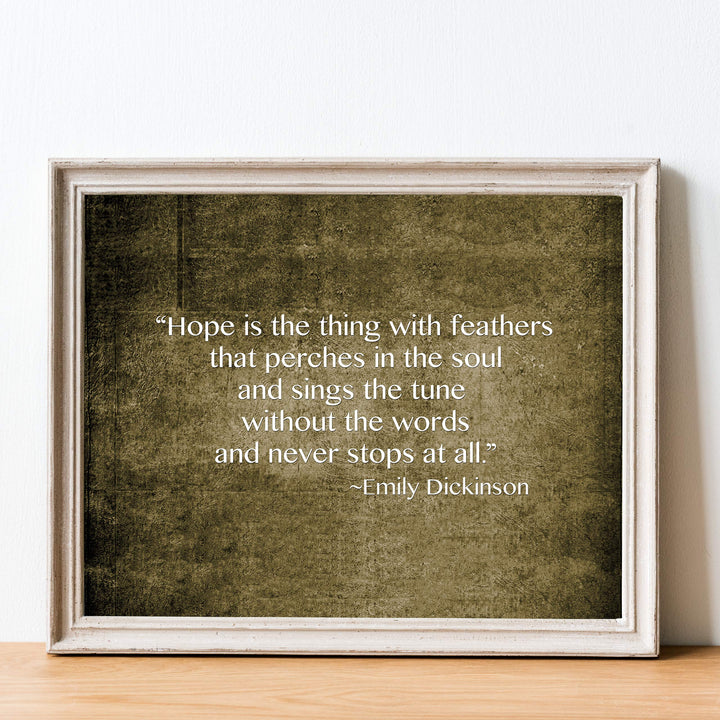 Hope-Thing With Feathers That Perches in the Soul-Emily Dickinson Poetic Wall Art Print-14 x 11" Distressed Inspirational Poem Print-Ready to Frame. Poetry Decor for Home-Office-Study-Library.