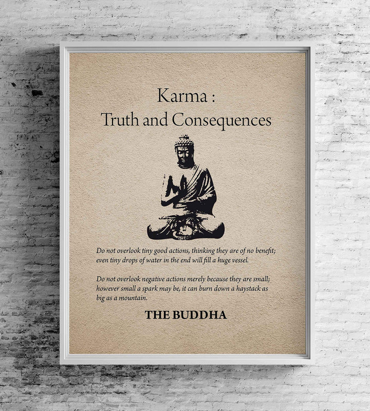 Buddha-"Karma-Truth &amp; Consequences" Spiritual Quotes Wall Art- 8 x 10" Modern Inspirational Wall Print with Buddha Image-Ready to Frame. Home-Studio-Office D?cor. Great Zen Gift &amp; Reminders on Karma!