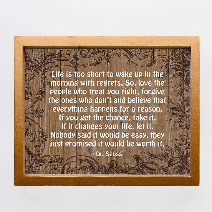 Dr. Seuss Quotes Wall Art Sign-"Life Is Too Short To Wake Up With Regrets"-14 x 11"
